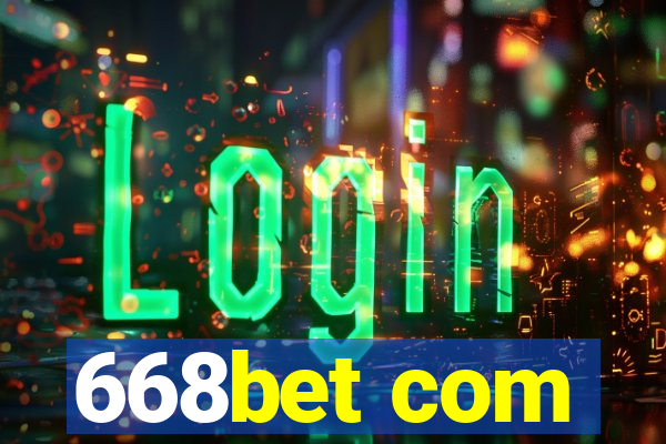 668bet com